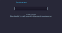 Desktop Screenshot of foxreedem.com